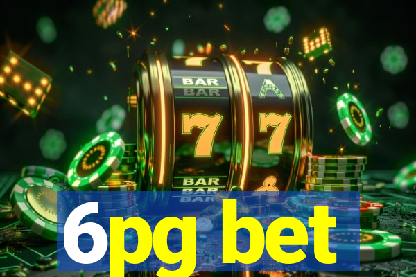 6pg bet